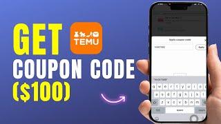 How To Get Temu Coupon Code | Unlock FREE $100 Discount Code Now (2026)