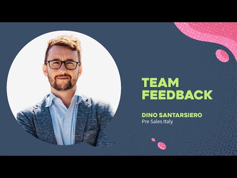 Team feedback: Dino Santarsiero