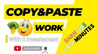 Make Money Online Copy Paste Work And Earn 30$ In 2 Minutes