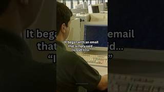 It all began with an email titled "ILOVEYOU"...#history #historyshorts #techhistory