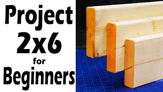 Building Amazing Projects With Only 2x6s For BEGINNERS! (3 projects)