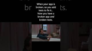When Your App Breaks and Tests Make It Worse | Developer Meme