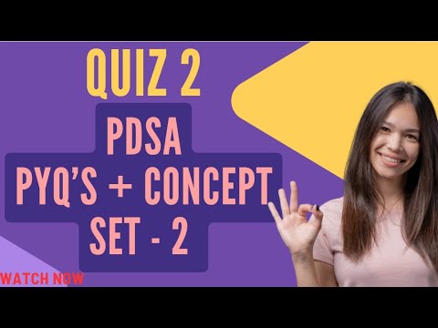 QUIZ 2| PDSA | PYQ's + CONCEPT , SET - 2|