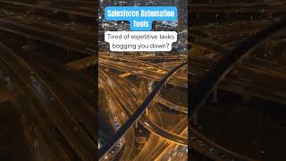 Salesforce Automation Tools