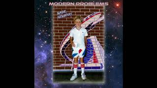 Modern Problems - Wade Newberry