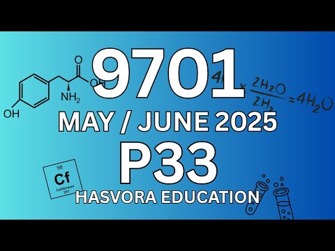 9701 Chemistry P33 May/June 2025 | A Level Chemistry Practical