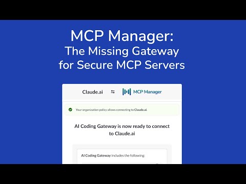 MCP Manager Demo: The Missing Gateway to Secure MCPs