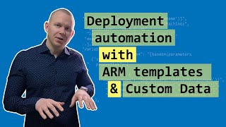 Deployment automation with ARM templates and Custom Data