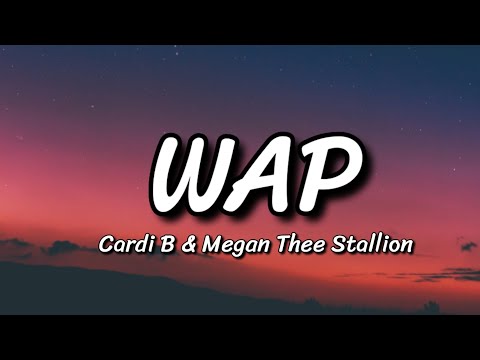 Cardi B - WAP (Lyrics) Ft. Megan Thee Stallion