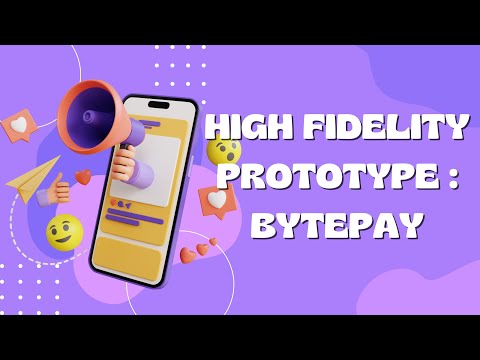 BYTEPAY | HIGH FIDELITY PROTOTYPE | BEFORE UPDATE