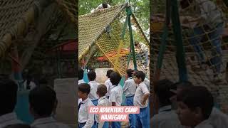eco adventure camp najafgarh #school #delhischool #schooltrip #adventure #ecoadventures #naturecamp