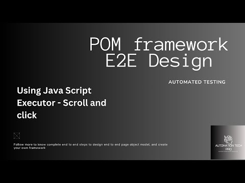 JavaScript Executor in Selenium: Applying POM Model for Robust Test Automation
