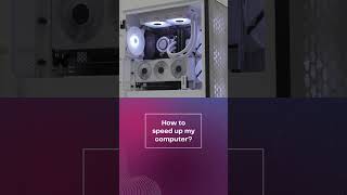 Tech Tips - How to speed up my computer