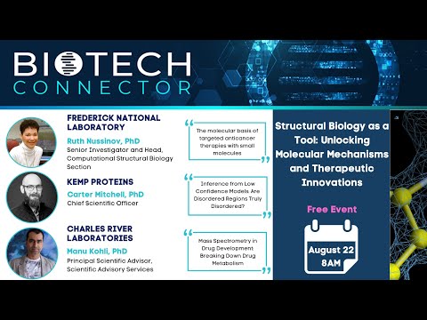 Biotech Connector: Structural Biology as a Tool