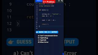 Interview basic Question on c++| Concatenation of Str & char #cpp #coding #interview #trending