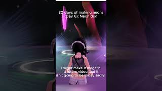 Day 6 of Making neons requsted by@Sleepystar_g4cha ! // KimberlyPlayzOnline #roblox #adoptme