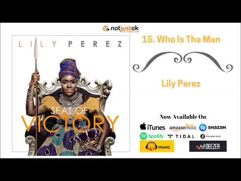 Lily Perez - Who Is The Man (Jesus)