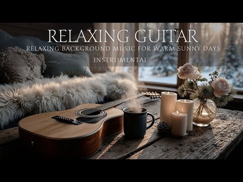 Relaxing Guitar in Winter Sun - Peaceful Acoustic Music for Golden Hour Vibes
