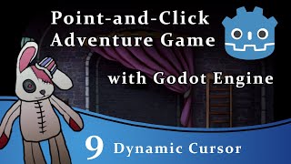 Point & Click Adventure Game with Godot Tutorial - Dynamic Cursor