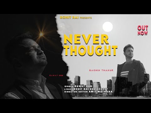 Never Thought || Rawat RRB || Sachin Thakur || Rohit Rai || Latest Haryanvi Song 2023|| Tape Record