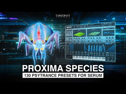 Tunecraft Proxima Species 👽 Psytrance for Serum  | Over 130 Serum presets & Bonus packs