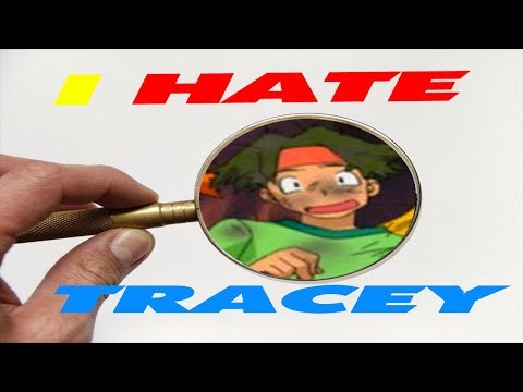 Why I HATE Pokemon's Tracey