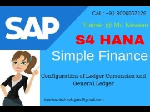 Configuration of Ledger Currencies and General Ledger - S4 HANA Simple Finance |