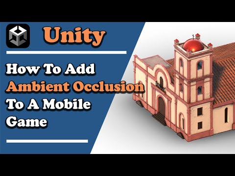 Unity: How To Setup Ambient Occlusion For Mobile Games