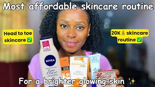 Simple 20k💰head to toe skincare routine for glowing skin in this economy✨affordable skincare