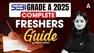 SEBI Grade A Notification 2025 Out | Complete Freshers’ Guide for SEBI Grade A Exam | By Pinky Yadav