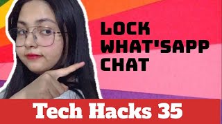 how to lock particular chat in whatsap #techhacks #techtricks #whatsapphacks