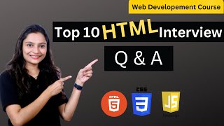 Top 10 HTML Interview Questions & Answers | Web Development Interview Preparation #interview