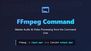 FFmpeg Tutorial for Beginners: Mastering the Command Line