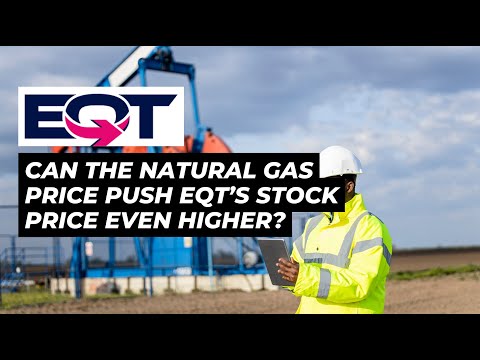 [Energy Series] EQT Stock Analysis: Growth story or overvalued?