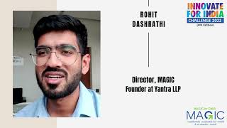 MAGIC's Innovate for India Challenge 2022 | Rohit Dashrathi, Director MAGIC and Founder