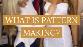 Pattern making for beginners... What is pattern making?