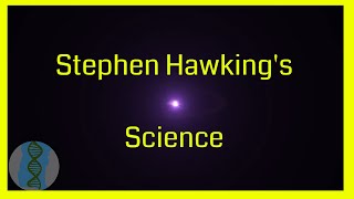 Stephen Hawking's scientific contributions and science heritage @BreakthrouhScience