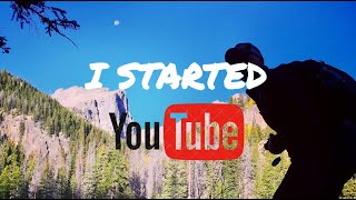 Ep. 1 - I started YouTube - Intro to #getoutdoors