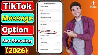 tiktok message option not showing 2026 || how to fix tiktok direct message option not showing