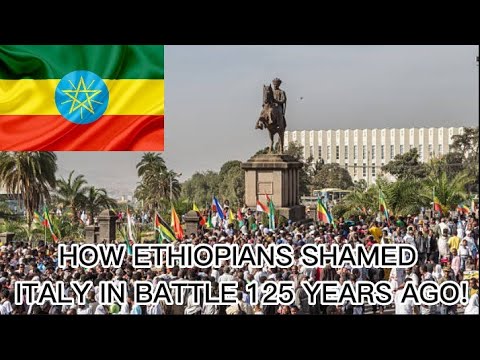 The Battle of Adwa: How Ethiopians Defeated Italians in the Field of Battle