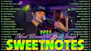 SWEETNOTES Nonstop 2025✨Romantic OPM Top Hits 2025 With Lyrics💃New OPM Top Hits Playlist 2025