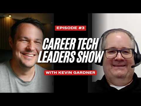 Career Tech Leaders Show Ep. 3: Kevin Gardner on How Dallas ISD Builds Career-Ready Students