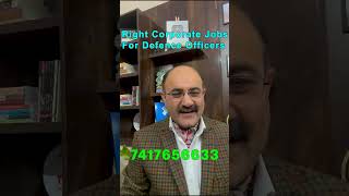 Right Corporate Jobs for Defence Officers | Career Options for Retired Defence Officers