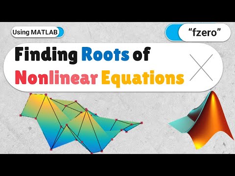 Finding roots of nonlinear equations using "fzero" command in MATLAB