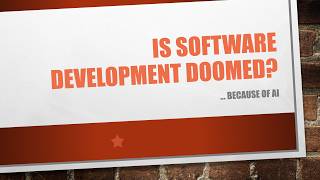 Is Software Development Doomed? (My Take)