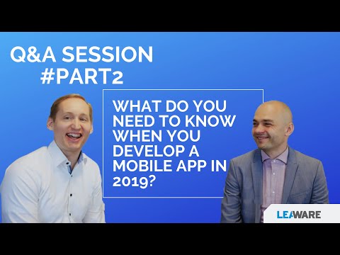 What you need to know when you develop a mobile app in 2019 (full movie)