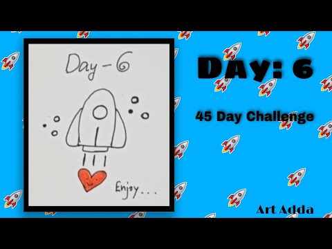DAY 6| 45 DAY CHALLENGE| EASY AND SIMPLE ROCKET DRAWING | STEP BY STEP DRAWING| ART ADDA