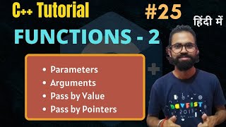🔴 Ep.25 | Function Paramenters , Pass By Value & Pass by Pointers | C++ Tutorial Hindi