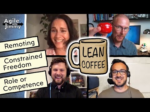 Constrained freedom, yay or nay? | Lean Coffee #1 - Agile with Jimmy