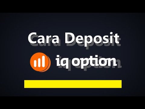 Cara mendepositkan dana IQ Option?